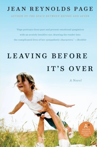 Leaving Before It's Over: A Novel