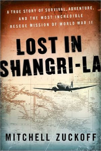 Lost in Shangri-La: A True Story of Surv