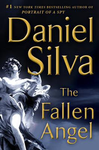 The Fallen Angel: A Novel (Gabriel Allon, 12)