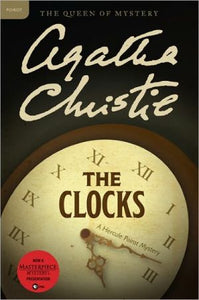 The Clocks: A Hercule Poirot Mystery (Hercule Poirot Mysteries, 34)
