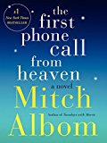 The First Phone Call from Heaven: A Novel