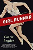 Girl Runner: A Novel
