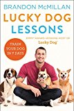 Lucky Dog Lessons: Train Your Dog in 7 Days