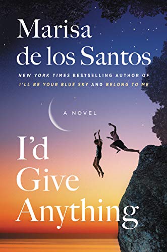I'd Give Anything: A Novel