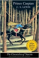 Prince Caspian: The Return to Narnia (The Chronicles of Narnia - Full-Color Collector's Edition)