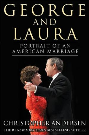 George and Laura: Portrait of an American Marriage