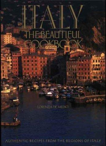 Italy: The Beautiful Cookbook