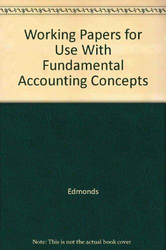 Working Papers for use with Fundamental Financial Accounting Concepts Fourth Edition