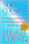 Head First: The Biology of Hope and the Healing Power of the Human Spirit