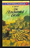 The Enchanted Castle: Complete and Unabridged