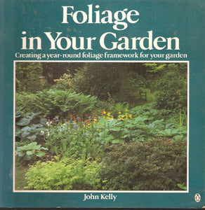 Foliage in Your Garden (Viking Home Gardening Bookshelf)