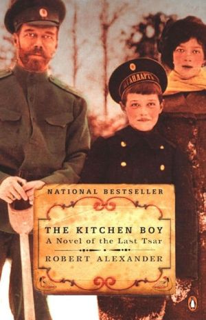 The Kitchen Boy: A Novel of the Last Tsar (A Romanov Novel)