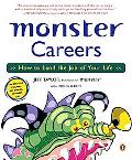 Monster Careers: How to Land the Job of Your Life