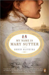 My Name Is Mary Sutter: A Novel