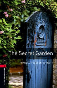 Oxford Bookworms Library: The Secret Garden: Level 3: 1000-Word Vocabulary
