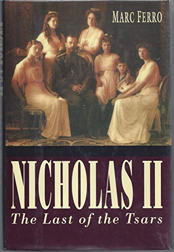 Nicholas II: Last of the Tsars