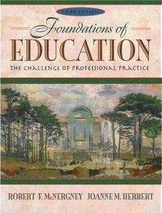 Foundations of Education- The Challenge of Professional Practice, 3rd Edition- Former Review Copy