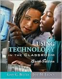 Using Technology in the Classroom, Brief Edition