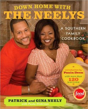Down Home with the Neelys: A Southern Family Cookbook