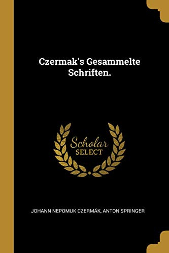 Czermak's Gesammelte Schriften. (German Edition)