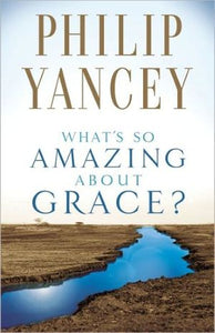 What's So Amazing About Grace?