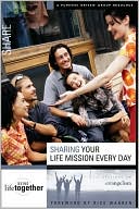 Sharing Your Life Mission Every Day