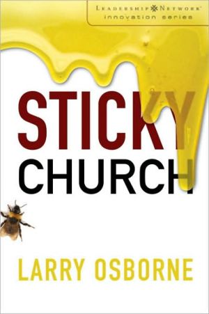 Sticky Church (Leadership Network Innovation Series)