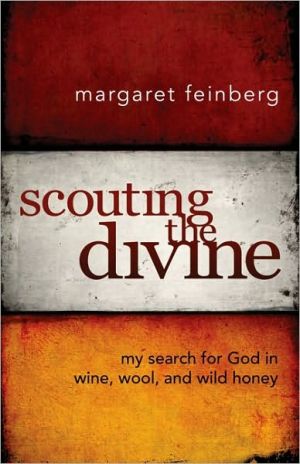 Scouting the Divine: My Search for God in Wine, Wool, and Wild Honey