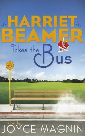 Harriet Beamer Takes the Bus (Harriet Beamer Series)