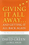 Giving It All Away…and Getting It All Back Again: The Way of Living Generously