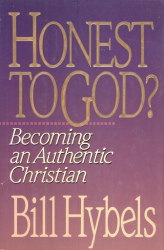 Honest to God? : Becoming an Authentic Christian