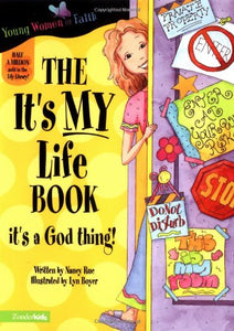 The It's MY Life Book (Young Women of Faith Library, Book 6)