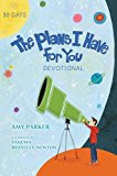 The Plans I Have For You Devotional