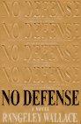 No Defense: A Novel