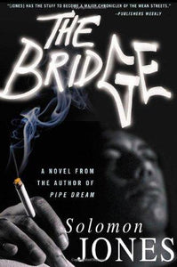 The Bridge: A Novel