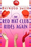 The Red Hat Club Rides Again: A Novel