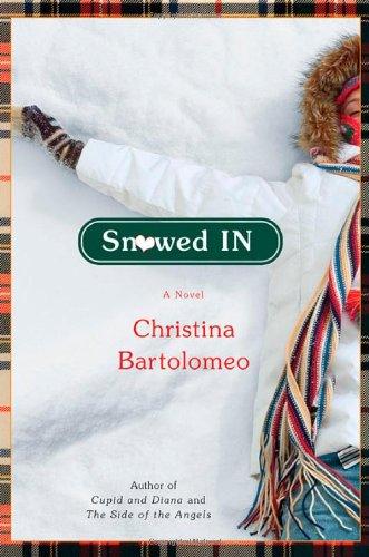 Snowed In: A Novel