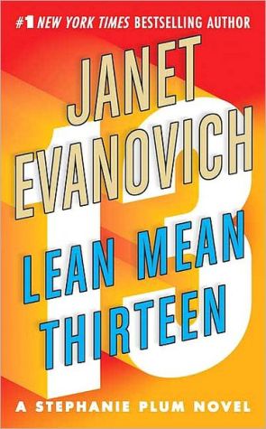 Lean Mean Thirteen (Stephanie Plum, No. 13)