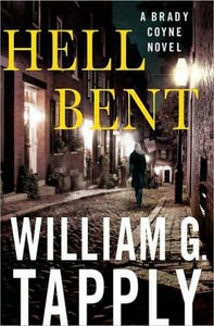 Hell Bent: A Brady Coyne Novel (Brady Coyne Novels)