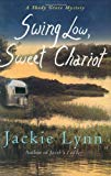 Swing Low, Sweet Chariot (Shady Grove Mystery Series #3)