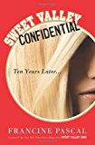 Sweet Valley Confidential: Ten Years Later