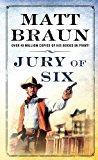 Jury of Six: A Luke Starbuck Novel (Luke Starbuck Novels)