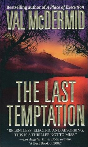 The Last Temptation: A Novel (Dr. Tony Hill & Carol Jordan Mysteries)