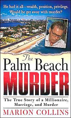 The Palm Beach Murder (St. Martin's True Crime Library)