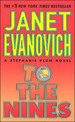 To the Nines (Stephanie Plum, No. 9) (Stephanie Plum Novels)
