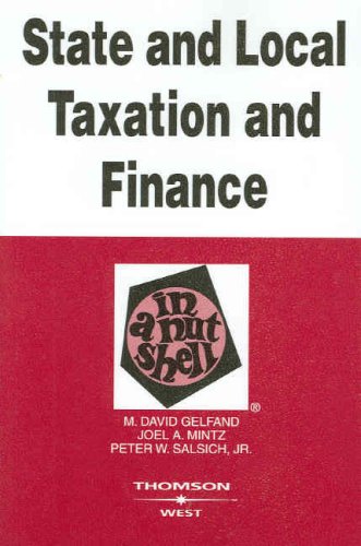 State and Local Taxation and Finance in a Nutshell (Nutshells)