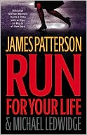 Run for Your Life (A Michael Bennett Thriller, 2)