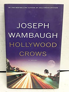 Hollywood Crows: A Novel