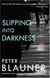 Slipping into Darkness: A Novel