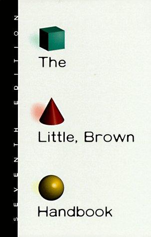 The Little, Brown Handbook;7th ed